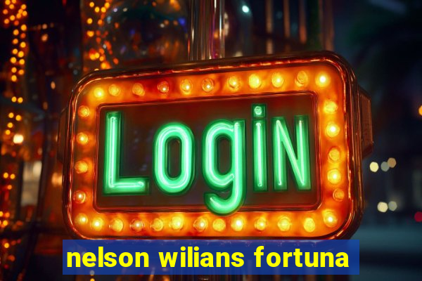 nelson wilians fortuna